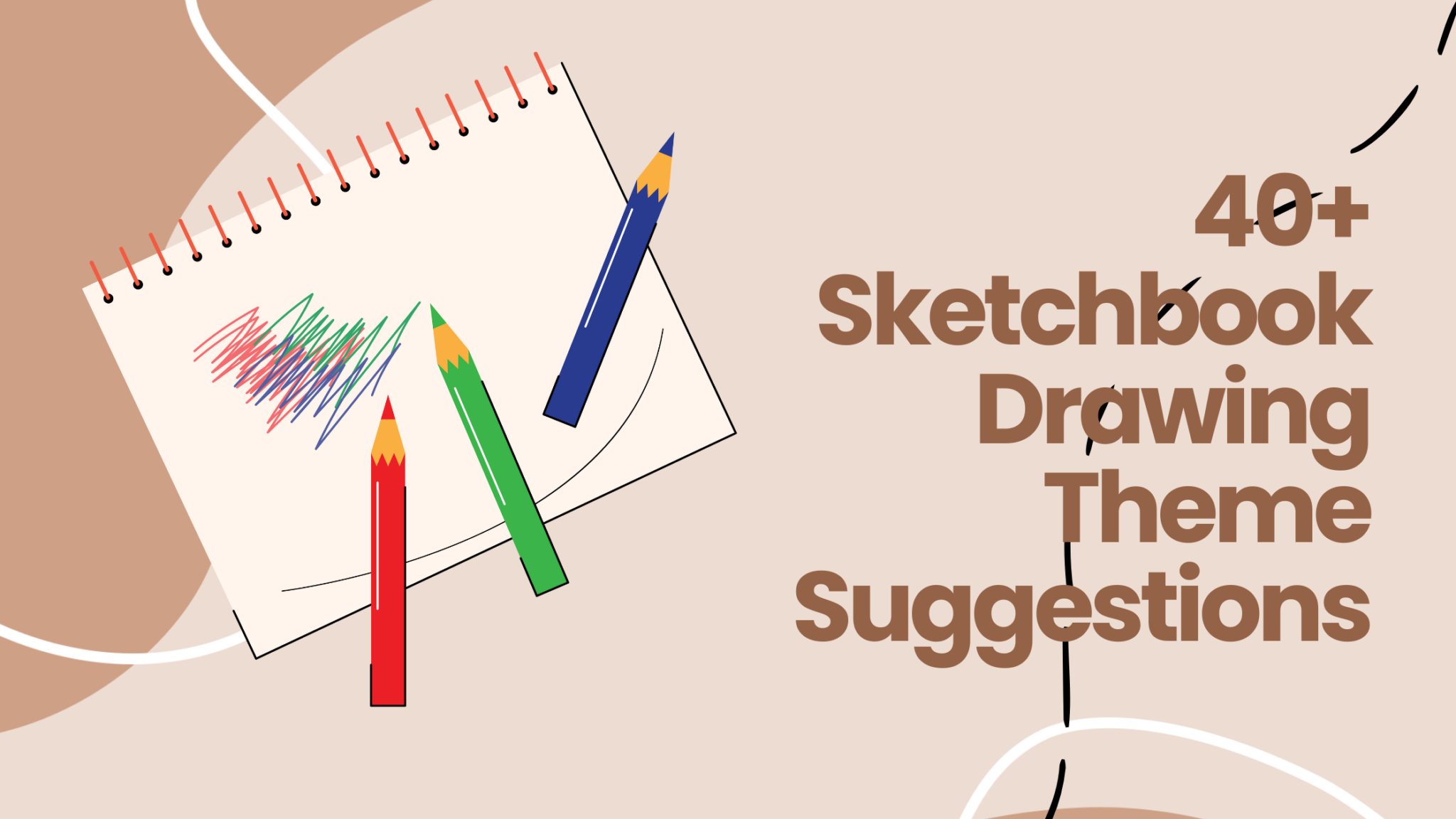 40 Drawing Theme Suggestions For Your Sketchbook In 2025 40 Drawing Theme Suggestions 2048x1152